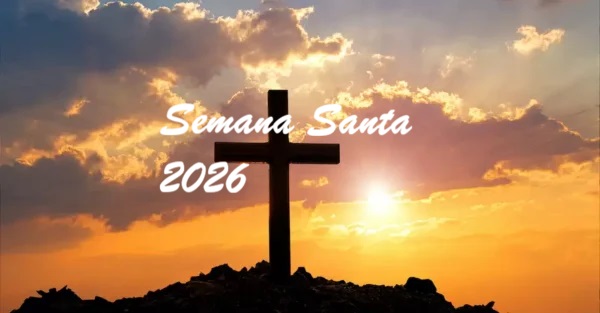 SEMANA SANTA 2026 – Horarios